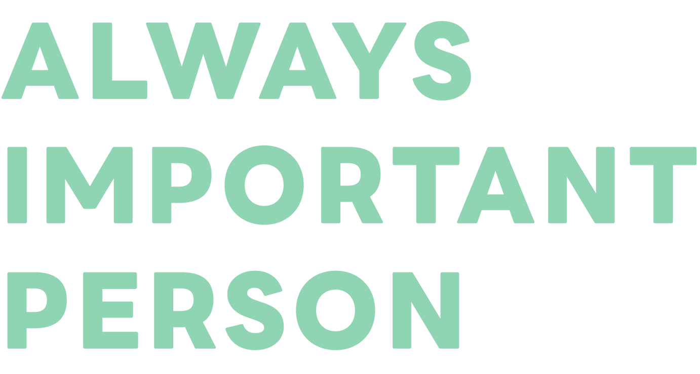 ALWAYS IMPORTANT PERSON